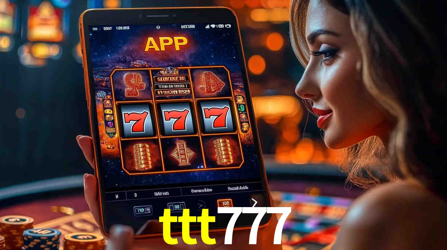 ttt777: A Experiência de Casino com Jogos de Mesa ao Vivo